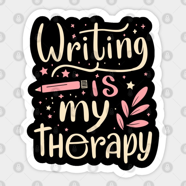 Writing Is My Therapy Sticker by The WYLD Tribe